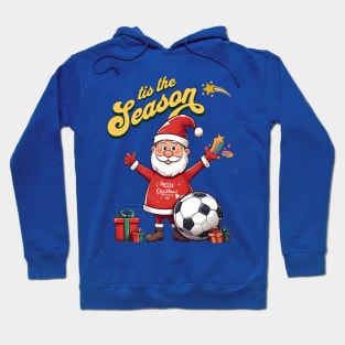 Christmas Santa with soccer ball - Tis the season Hoodie